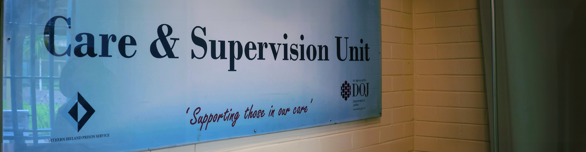 Care and Supervision Unit sign