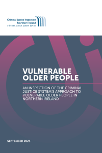 Inspection of the Criminal Justice System's Approach to Vulnerable Older People in Northern Ireland Cover