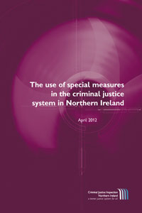 The use of special measures in the criminal justice system in Northern Ireland