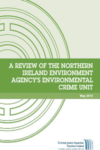A review of the N.I. Environment Agency's Environmental Crime Unit