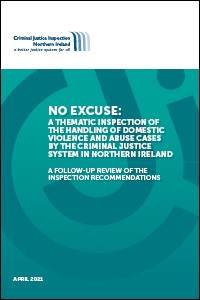 No Excuse: A thematic inspection of the handling of sexual violence and abuse cases by the Criminal Justice system in Northern Ireland